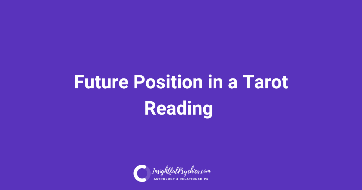 Future Position in a Tarot Reading