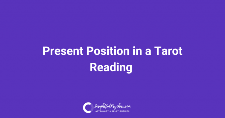 Present Position in a Tarot Reading