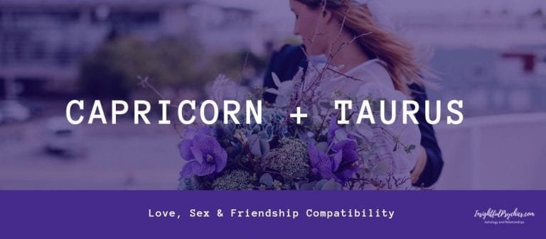 Capricorn and Taurus Compatibility: Sex, Love, and Friendship