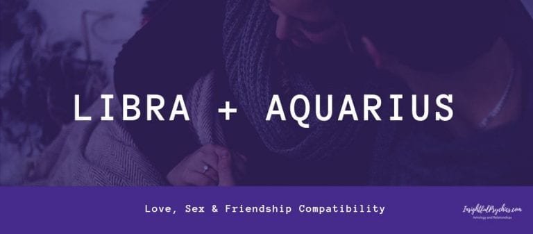 Libra and Aquarius Compatibility: Sex, Love, and Friendship