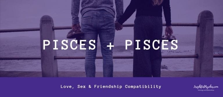 Pisces and Pisces Compatibility: Sex, Love, and Friendship