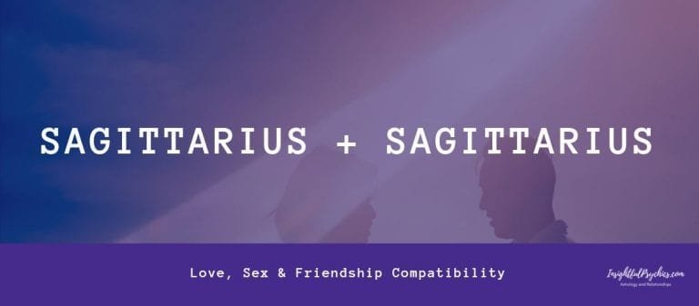 Sagittarius and Sagittarius Compatibility: Sex, Love and Friendship