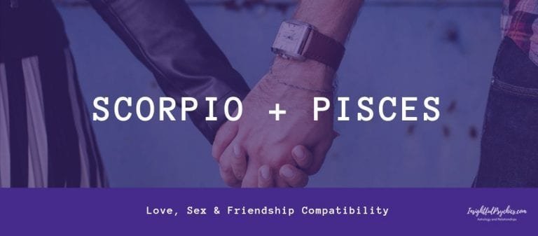 Scorpio and Pisces Compatibility: Sex, Love, and Friendship