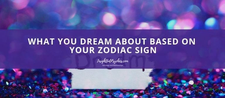 What You Dream About Based On Your Zodiac Sign