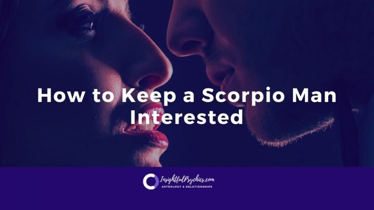 How do you keep a Scorpio man interested?