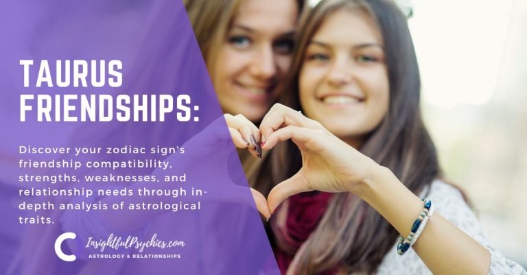 Taurus Friendship Guide – Taurus Friendship Compatibility