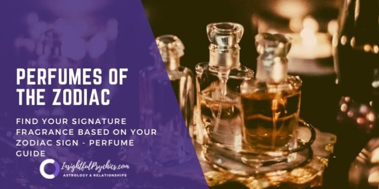Perfumes of the Zodiac -Find Your Signature Fragrance Based on Your Zodiac Sign – Perfume Guide