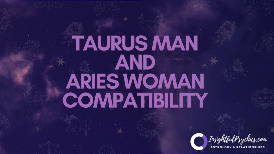 aries woman and taurus man compatibility